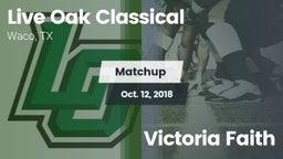 Matchup: Live Oak Classical vs. Victoria Faith 2018