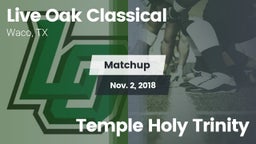 Matchup: Live Oak Classical vs. Temple Holy Trinity 2018