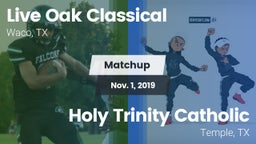 Matchup: Live Oak Classical vs. Holy Trinity Catholic  2019