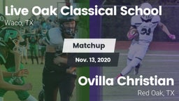 Matchup: Live Oak Classical vs. Ovilla Christian  2020