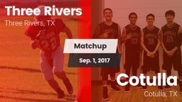 Matchup: Three Rivers vs. Cotulla  2017