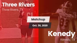 Matchup: Three Rivers vs. Kenedy  2020