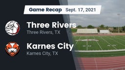 Recap: Three Rivers  vs. Karnes City  2021