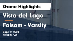 Vista del Lago  vs Folsom  - Varsity Game Highlights - Sept. 2, 2021