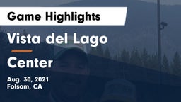 Vista del Lago  vs Center  Game Highlights - Aug. 30, 2021
