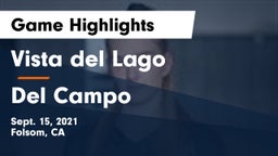 Vista del Lago  vs Del Campo Game Highlights - Sept. 15, 2021