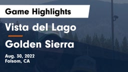 Vista del Lago  vs Golden Sierra Game Highlights - Aug. 30, 2022