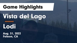 Vista del Lago  vs Lodi  Game Highlights - Aug. 31, 2022