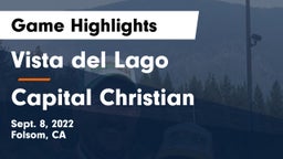 Vista del Lago  vs Capital Christian  Game Highlights - Sept. 8, 2022