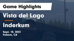 Vista del Lago  vs Inderkum Game Highlights - Sept. 10, 2022
