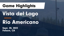Vista del Lago  vs Rio Americano Game Highlights - Sept. 20, 2022