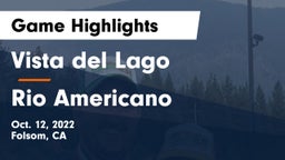 Vista del Lago  vs Rio Americano Game Highlights - Oct. 12, 2022