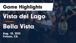 Vista del Lago  vs Bella Vista  Game Highlights - Aug. 18, 2023