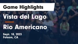 Vista del Lago  vs Rio Americano  Game Highlights - Sept. 18, 2023