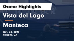 Vista del Lago  vs Manteca  Game Highlights - Oct. 24, 2023