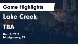 Lake Creek  vs TBA Game Highlights - Dec. 8, 2018