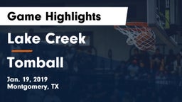 Lake Creek  vs Tomball  Game Highlights - Jan. 19, 2019