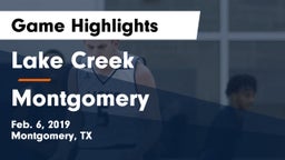 Lake Creek  vs Montgomery  Game Highlights - Feb. 6, 2019