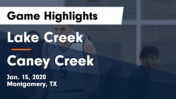 Lake Creek  vs Caney Creek  Game Highlights - Jan. 15, 2020