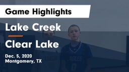 Lake Creek  vs Clear Lake  Game Highlights - Dec. 5, 2020