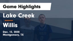 Lake Creek  vs Willis  Game Highlights - Dec. 12, 2020