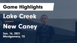 Lake Creek  vs New Caney  Game Highlights - Jan. 16, 2021