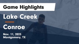 Lake Creek  vs Conroe  Game Highlights - Nov. 11, 2023