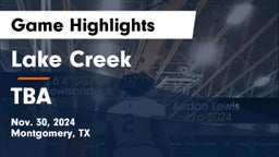 Lake Creek  vs TBA Game Highlights - Nov. 30, 2024