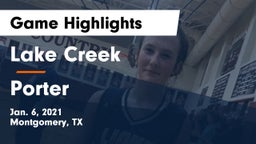Lake Creek  vs Porter Game Highlights - Jan. 6, 2021