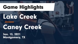 Lake Creek  vs Caney Creek  Game Highlights - Jan. 13, 2021