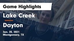 Lake Creek  vs Dayton  Game Highlights - Jan. 20, 2021