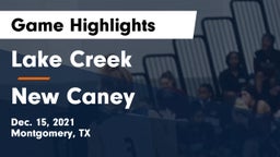 Lake Creek  vs New Caney  Game Highlights - Dec. 15, 2021