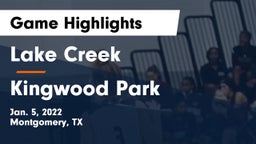 Lake Creek  vs Kingwood Park  Game Highlights - Jan. 5, 2022