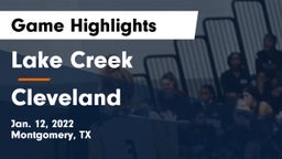 Lake Creek  vs Cleveland Game Highlights - Jan. 12, 2022