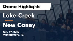Lake Creek  vs New Caney  Game Highlights - Jan. 19, 2022