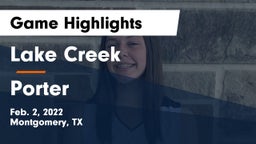 Lake Creek  vs Porter  Game Highlights - Feb. 2, 2022