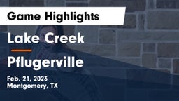 Lake Creek  vs Pflugerville  Game Highlights - Feb. 21, 2023
