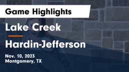 Lake Creek  vs Hardin-Jefferson  Game Highlights - Nov. 10, 2023