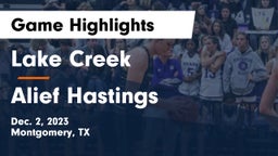 Lake Creek  vs Alief Hastings  Game Highlights - Dec. 2, 2023