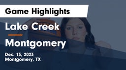 Lake Creek  vs Montgomery  Game Highlights - Dec. 13, 2023