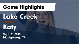 Lake Creek  vs Katy  Game Highlights - Sept. 2, 2023
