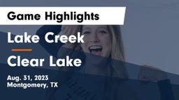 Lake Creek  vs Clear Lake  Game Highlights - Aug. 31, 2023