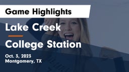 Lake Creek  vs College Station  Game Highlights - Oct. 3, 2023