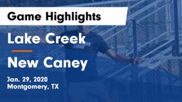 Lake Creek  vs New Caney  Game Highlights - Jan. 29, 2020