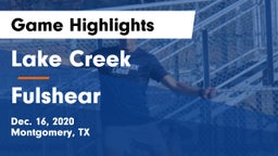 Lake Creek  vs Fulshear Game Highlights - Dec. 16, 2020
