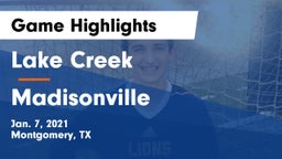 Lake Creek  vs Madisonville  Game Highlights - Jan. 7, 2021