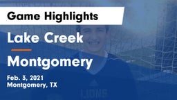 Lake Creek  vs Montgomery Game Highlights - Feb. 3, 2021