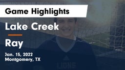 Lake Creek  vs Ray  Game Highlights - Jan. 15, 2022