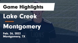 Lake Creek  vs Montgomery  Game Highlights - Feb. 26, 2022
