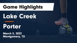 Lake Creek  vs Porter  Game Highlights - March 5, 2022